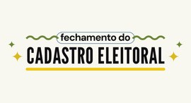 Após essa data, o cadastro eleitoral será fechado para o recebimento de novas solicitações relac...