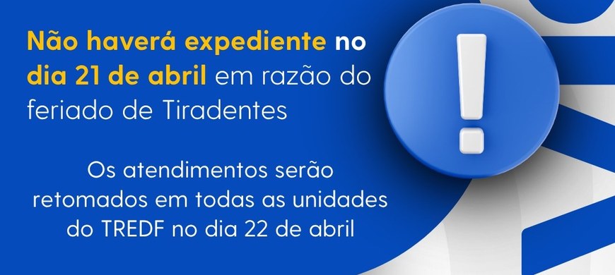Não haverá atendimento no dia 21 de abril, feriado de Tiradentes. Retornamos às atividades no pr...