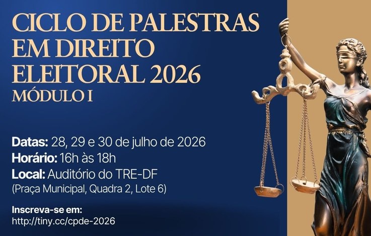 TRE-DF realiza Ciclo de Palestras em Direito Eleitoral 2026 – Módulo I