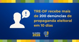 As denúncias foram encaminhadas à Coordenação de Organização e Fiscalização da Propaganda Eleitoral