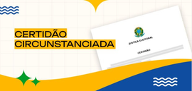 TRE orienta sobre certidão circunstanciada durante fechamento do cadastro eleitoral
