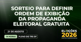 A audiência será realizada no Plenário do edifício-sede do TRE-DF