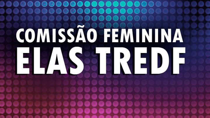 imagem de background - Comissão Feminina ELAS TREDF