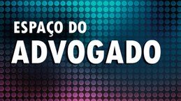 Espaço do advogado com informações para esse público específico.