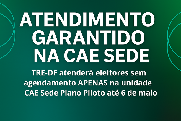 Atendimento garantido CAE SEDE