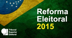 Banner Reforma Eleitoral 2015 em 05.10.2015 Banner Reforma Eleitoral 2015