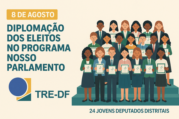 No dia 8 de agosto, será realizada a Diplomação dos Eleitos no Programa Nosso Parlamento, uma in...