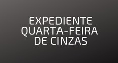 Expediente quarta-feira de cinzas