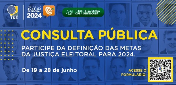 Justiça Eleitoral lança pesquisa pública para a definição de metas para 2024 Justiça Eleitoral lança pesquisa pública para a definição de metas para 2024