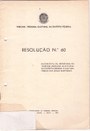Resolução nº. 60. Regimento da Secretaria do Tribunal Regional Eleitoral do Distrito Federal, 1959.