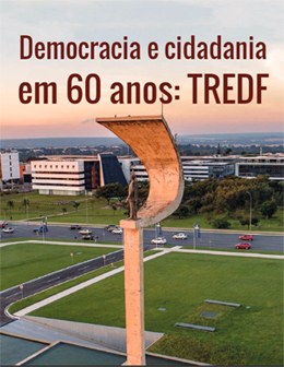 TRE-DF - democracia e cidadania em 60 anos