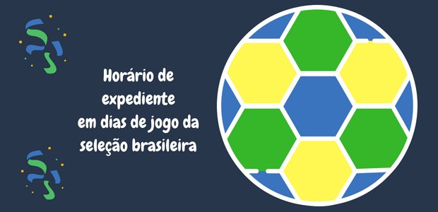 TRE-MA Horário expediente Copa do Mundo Horários de jogos