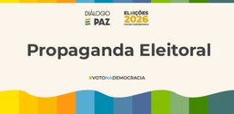 Propaganda eleitoral: O que pode e o que não pode